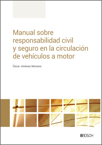 Manual sobre responsabilidad civil y seguro / 9788490906750