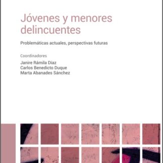 Jóvenes y menores delincuentes