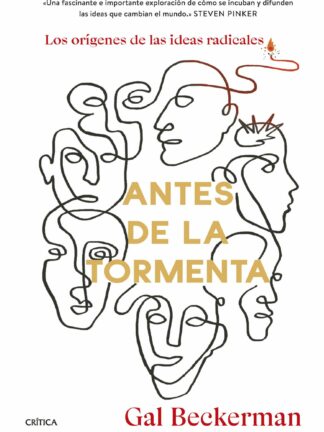 Antes de la tormenta. Los orígenes de las ideas radicales