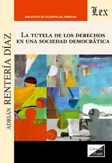 La tutela de los derechos en una sociedad democrática
