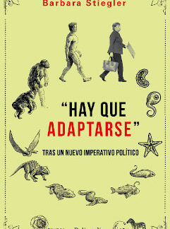 Hay que adaptarse. Tras un nuevo imperativo político