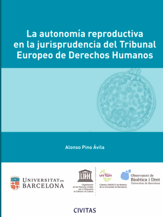 Autonomía reproductiva en la jurisprudencia del Tribunal Europeo de Derechos Humanos