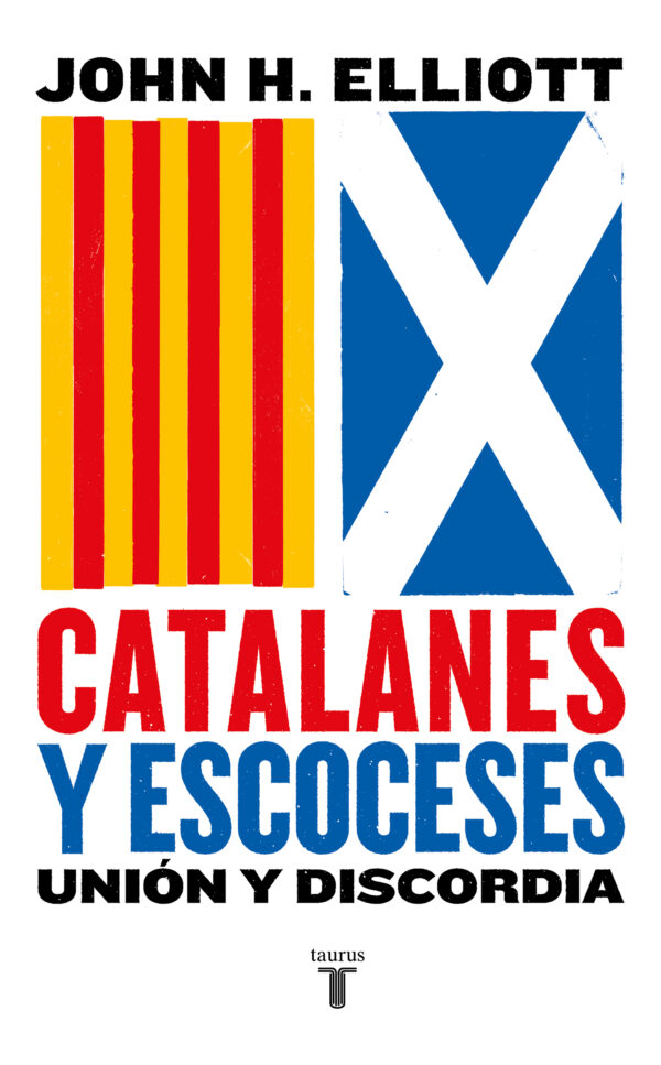 Catalanes y escoceses Unión y discordia -9788430626021