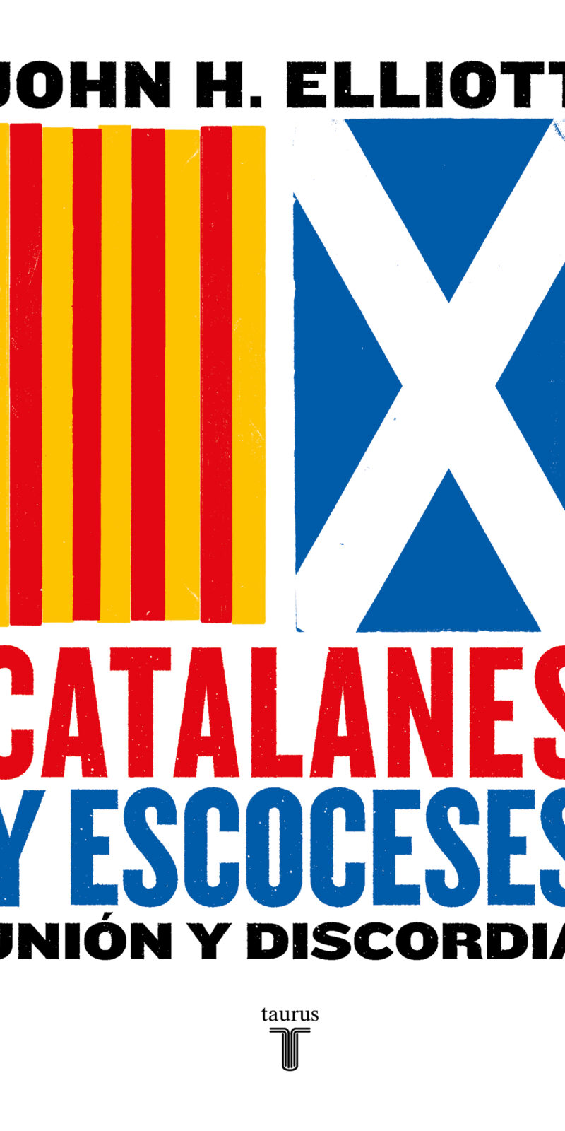 Catalanes y escoceses Unión y discordia -9788430626021
