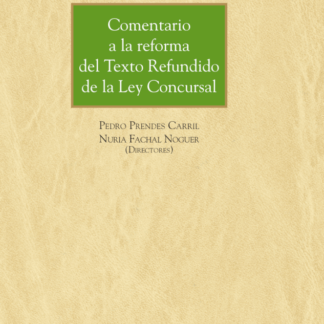 Comentario a la reforma del Texto Refundido de la Ley Concursal