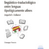 Comentario lingüístico-traductológico entre lenguas tipológicamente afines (español>italiano)