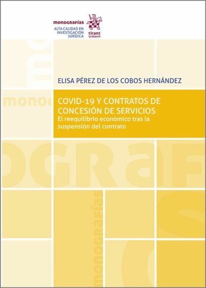 COVID-19 y Contratos de concesión y servicios. El reequilibrio económico tras la suspensión del contrato