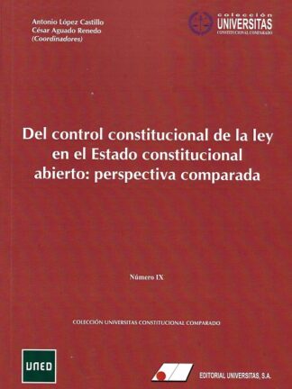 Del control constitucional de la ley en el estado constitucional abierto: perspectiva comparada