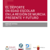 Deporte en edad escolar región de Murcia 9788411258371