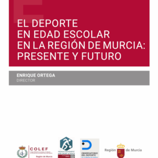El deporte en edad escolar en la región de Murcia: presente y futuro