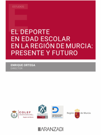 El deporte en edad escolar en la región de Murcia: presente y futuro