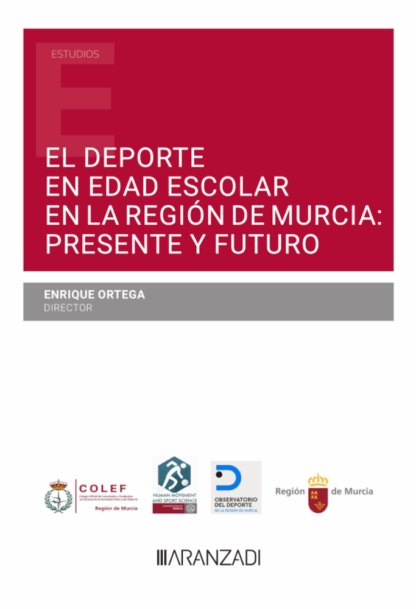 El deporte en edad escolar en la región de Murcia: presente y futuro