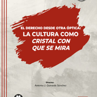 Derecho desde otra óptica: La cultura como cristal con que se mira
