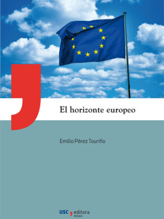 El horizonte europeo. Estado-nación y socialdemocracia de la época dorada a la pandemia