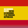 Entre la segunda y la tercera república 9788413694948