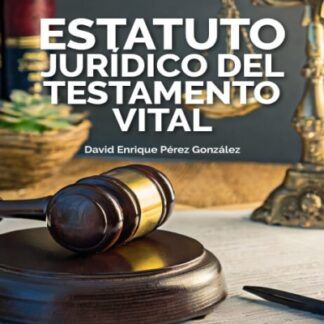 Estatuto jurídico del testamento vital