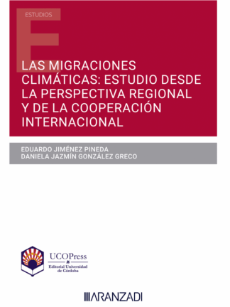 Las migraciones climáticas: estudio desde la perspectiva regional y de la cooperación internacional