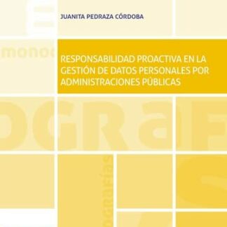 Responsabilidad proactiva en la gestión de datos personales por administraciones públicas