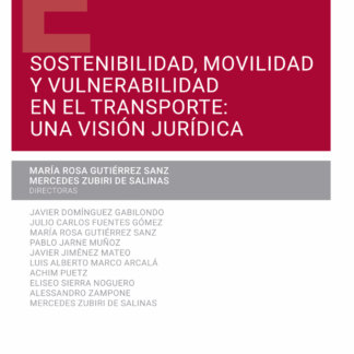 Sostenibilidad, movilidad y vulnerabilidad en el sistema de transporte: Una visión jurídica