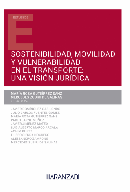 Sostenibilidad, movilidad y vulnerabilidad en el sistema de transporte: Una visión jurídica