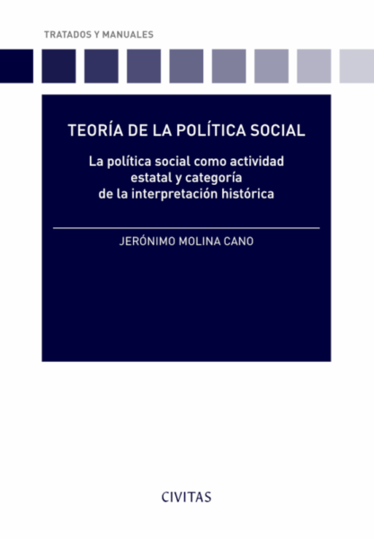 Teoría de la política social. La política social como actividad estatal y categoria en la interpretación histórica