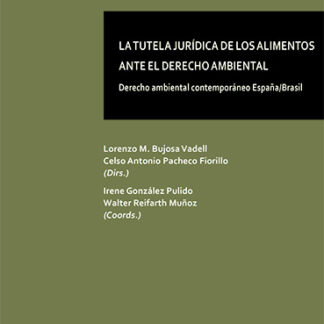 La tutela jurídica de los alimentos ante el derecho ambiental