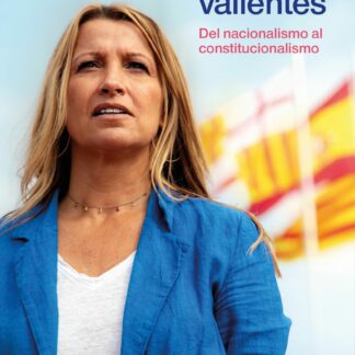 Un viaje para valientes. Del nacionalismo al constitucionalismo