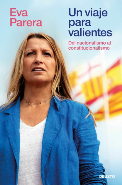 Un viaje para valientes. Del nacionalismo al constitucionalismo