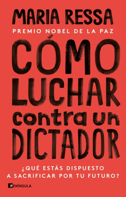 Cómo luchar contra un dictador ¿Qué estás dispuesto a sacrificar por tu futuro?