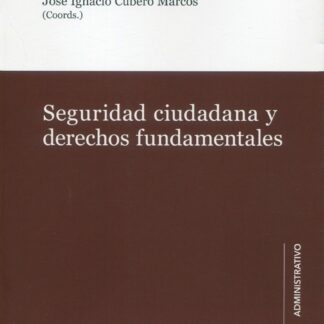 Seguridad ciudadana y derechos fundamentales