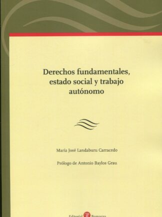 Derechos fundamentales, estado social y trabajo autónomo
