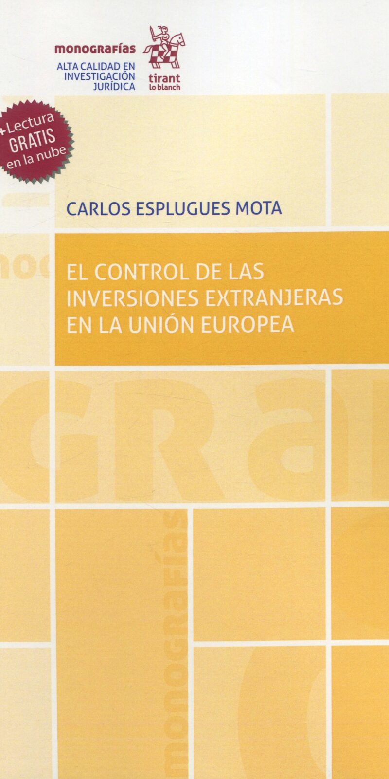 Control de las inversiones extranjeras en la Unión Europea 9788411476119