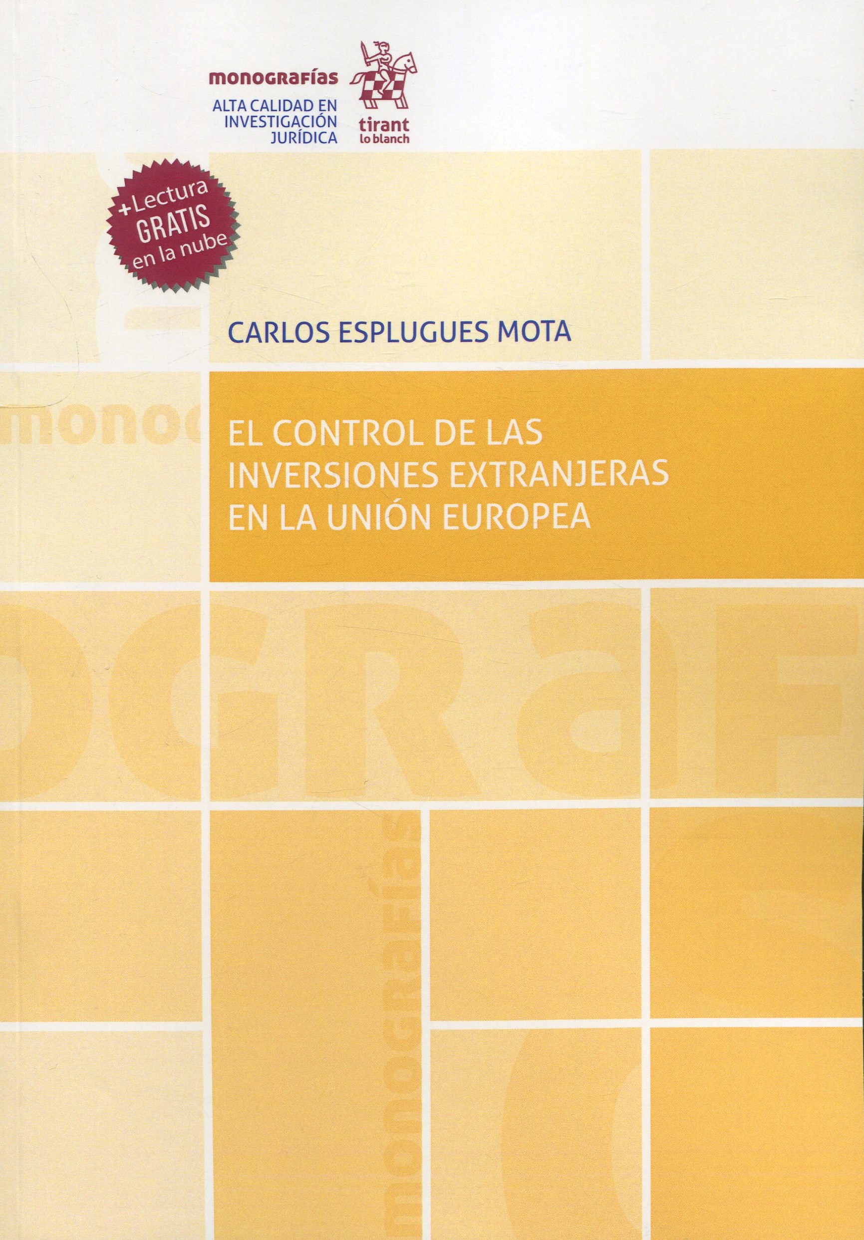 Control de las inversiones extranjeras en la Unión Europea 9788411476119