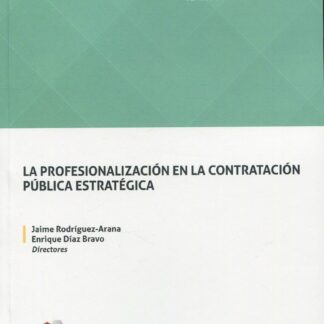 La profesionalización en la contratación pública estratégica