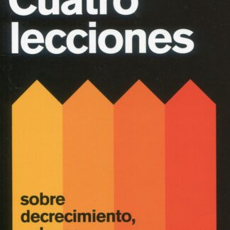 Cuatro lecciones sobre decrecimiento, colapso, ecofascismo e Iberia vaciada