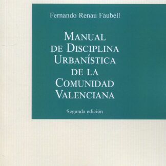 Manual de disciplina urbanística de la Comunidad Valenciana 2023