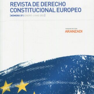 Revista de derecho constitucional europeo, Nº 37 Enero-junio 2022