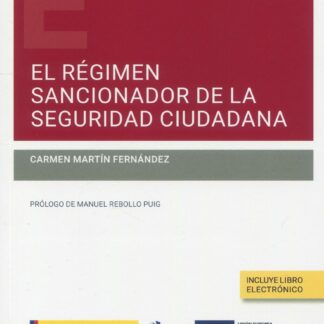 El régimen sancionador de la seguridad ciudadana