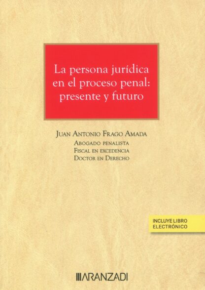 La persona jurídica en el proceso penal: presente y futuro