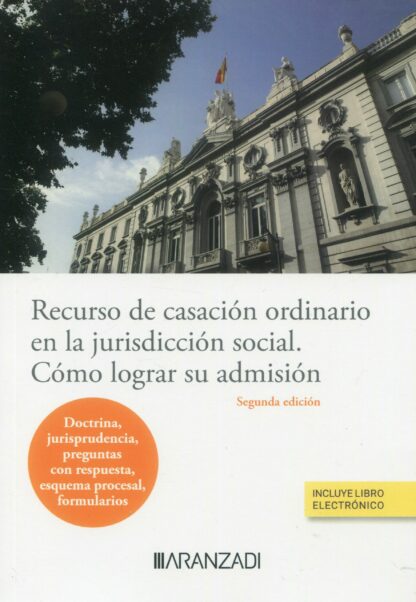 Recurso de casación ordinario en la jurisdicción social. Cómo lograr su admisión