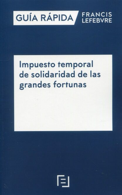Impuesto temporal de solidaridad de las grandes fortunas