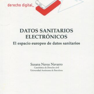 Datos sanitarios electrónicos. El espacio europeo de datos sanitarios