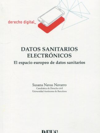 Datos sanitarios electrónicos. El espacio europeo de datos sanitarios