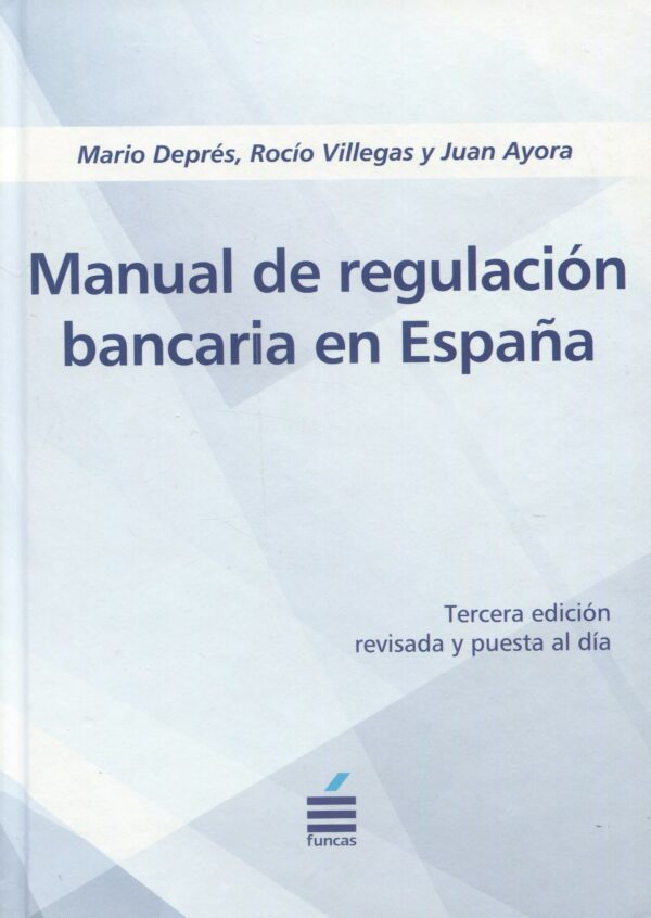 Manual de regulación bancaria en España 9788417609658