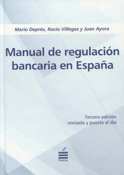 Manual de regulación bancaria en España