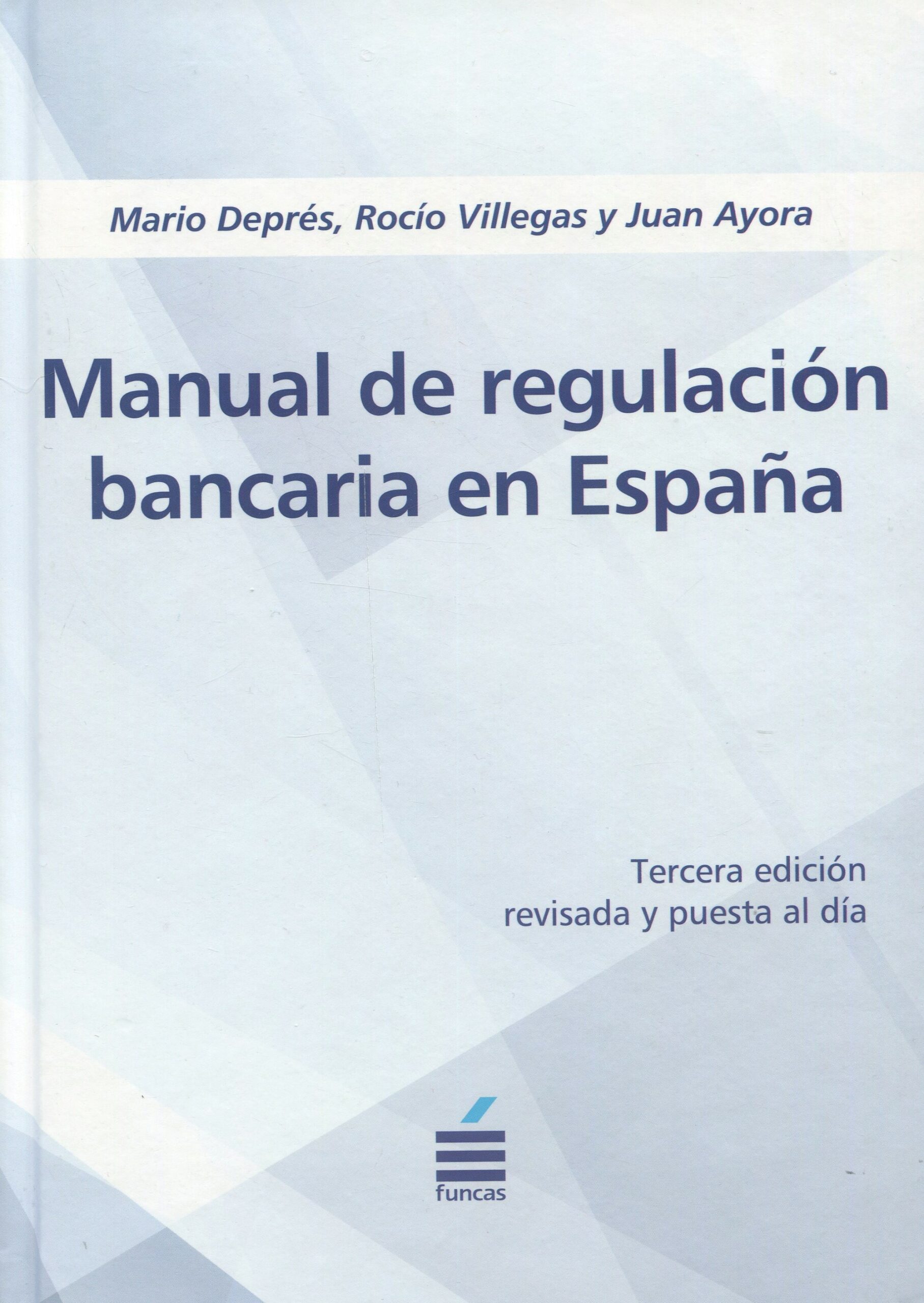 Manual de regulación bancaria en España 9788417609658