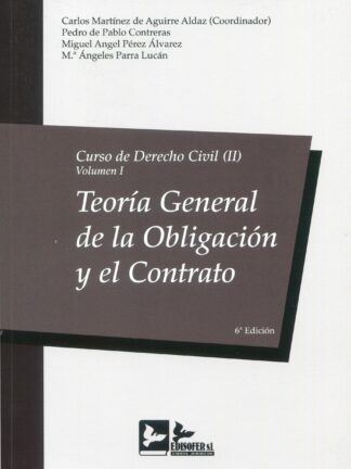 Curso de derecho civil, 02/01. 2023 Teoría general de la obligación y el contrato