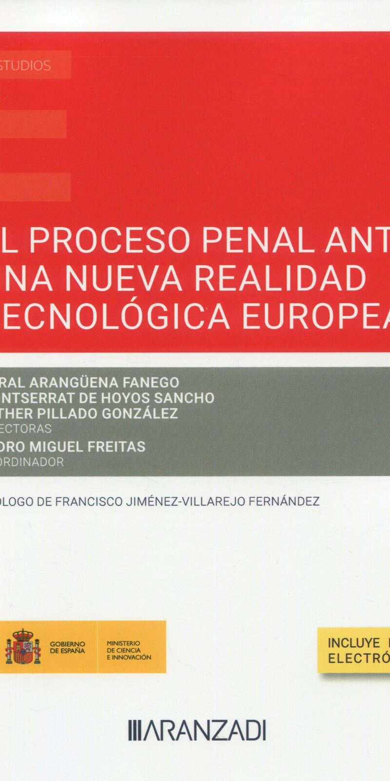 Proceso penal ante una nueva realidad tecnológica europea 9788411258470
