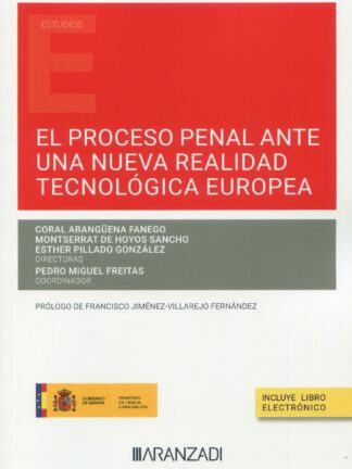 El proceso penal ante una nueva realidad tecnológica europea