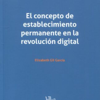 El concepto de establecimiento permanente en la revolución digital